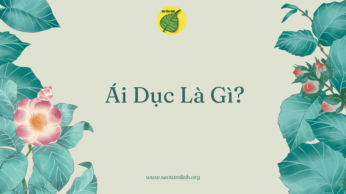 ái dục nghĩa là gì